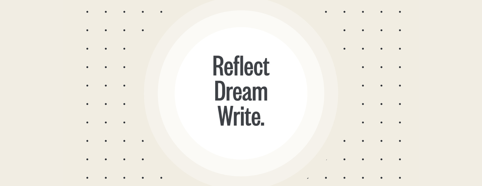 Journaling: Unlocking your BIG dreams